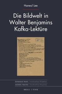 Vorderes Coverbild Die Bildwelt in Walter Benjamins Kafka-Lektüre