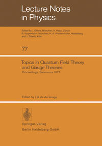 Vorderes Coverbild Topics in Quantum Field Theory and Gauge Theories