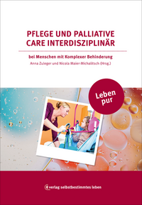 Vorderes Coverbild Leben pur: Pflege und Palliative Care interdisziplinär