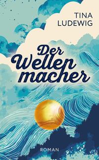 Vorderes Coverbild Der Wellenmacher