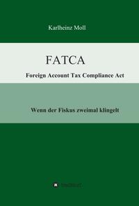 Vorderes Coverbild FATCA - Foreign Account Tax Compliance Act