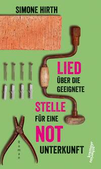 Vorderes Coverbild Lied über die geeignete Stelle für eine Notunterkunft