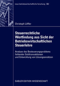 Vorderes Coverbild Steuerrechtliche Wertfindung aus Sicht der Betriebswirtschaftlichen Steuerlehre