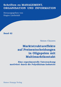 Vorderes Coverbild Marktstruktureffekte auf Preisentscheidungen in Oligopolen mit Multimarktkontakt