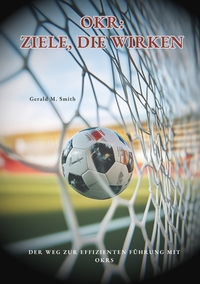 Vorderes Coverbild OKR: Ziele, die wirken