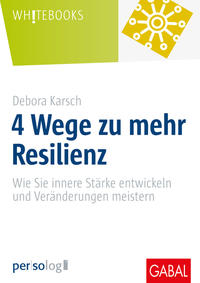 Vorderes Coverbild 4 Wege zu mehr Resilienz