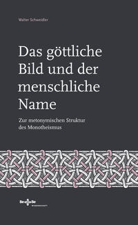 Vorderes Coverbild Das göttliche Bild und der menschliche Name.