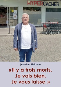 Vorderes Coverbild "Il y a trois morts. Je vais bien. Je vous laisse."