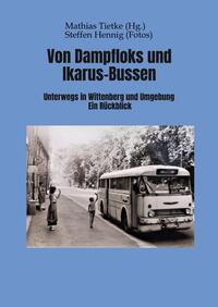 Vorderes Coverbild Von Dampflocks und Ikarus-Bussen