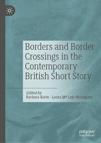 Vorderes Coverbild Borders and Border Crossings in the Contemporary British Short Story