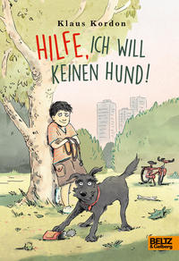 Vorderes Coverbild Hilfe, ich will keinen Hund!