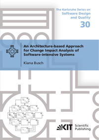 Vorderes Coverbild An Architecture-based Approach for Change Impact Analysis of Software-intensive Systems