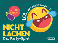 Vorderes Coverbild Nicht lachen – Das Party-Spiel: Ab 18 Edition: LOL, wie lustig ist das denn?!