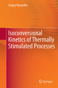 Vorderes Coverbild Isoconversional Kinetics of Thermally Stimulated Processes