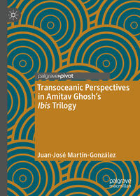 Vorderes Coverbild Transoceanic Perspectives in Amitav Ghosh’s Ibis Trilogy