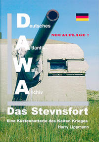 Vorderes Coverbild DAWA Sonderbände. Deutsches Atlantikwall-Archiv / Das Stevnsfort - eine Küstenbatterie des Kalten Krieges