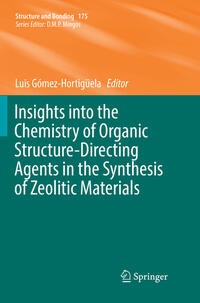 Vorderes Coverbild Insights into the Chemistry of Organic Structure-Directing Agents in the Synthesis of Zeolitic Materials