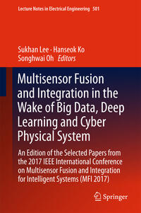 Vorderes Coverbild Multisensor Fusion and Integration in the Wake of Big Data, Deep Learning and Cyber Physical System