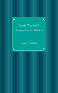 Vorderes Coverbild Schrumpelhaut und Silberhaar