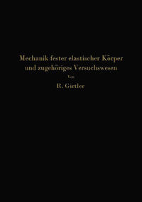 Vorderes Coverbild Einführung in die Mechanik fester elastischer Körper und das zugehörige Versuchswesen