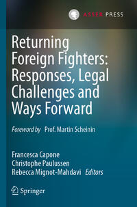 Vorderes Coverbild Returning Foreign Fighters: Responses, Legal Challenges and Ways Forward