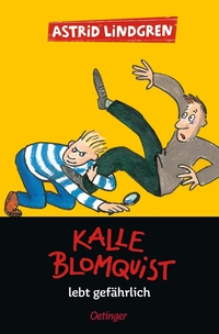 Vorderes Coverbild Kalle Blomquist 2. Kalle Blomquist lebt gefährlich