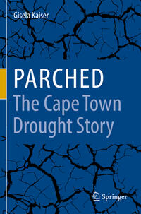 Vorderes Coverbild Parched - The Cape Town Drought Story