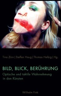 Vorderes Coverbild Bild, Blick, Berührung