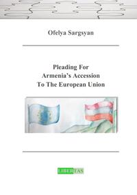 Vorderes Coverbild Pleading For Armenia's Accession To The European Union