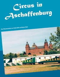 Vorderes Coverbild Circus in Aschaffenburg