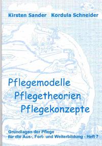 Vorderes Coverbild Pflegemodelle, Pflegetheorien, Pflegekonzepte