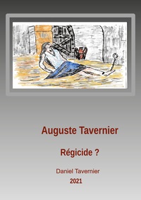 Vorderes Coverbild Auguste Tavernier régicide ?