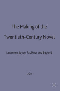 Vorderes Coverbild The Making of the Twentieth-Century Novel