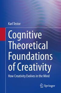 Vorderes Coverbild Cognitive Theoretical Foundations of Creativity