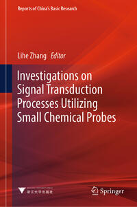 Vorderes Coverbild Investigations on Signal Transduction Processes Utilizing Small Chemical Probes
