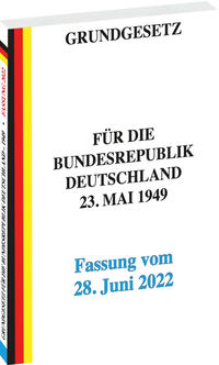 Vorderes Coverbild GRUNDGESETZ für die Bundesrepublik Deutschland vom 23. Mai 1949 – Fassung vom 28. Juni 2022