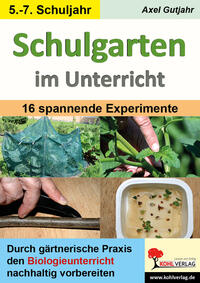 Vorderes Coverbild Schulgarten im Unterricht / Sekundarstufe