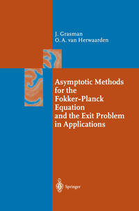 Vorderes Coverbild Asymptotic Methods for the Fokker-Planck Equation and the Exit Problem in Applications
