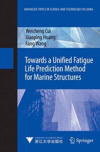Vorderes Coverbild Towards a Unified Fatigue Life Prediction Method for Marine Structures
