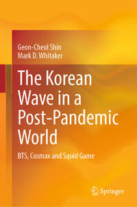 Vorderes Coverbild The Korean Wave in a Post-Pandemic World