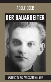 Vorderes Coverbild Der Bauarbeiter