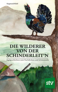 Vorderes Coverbild Die Wilderer von der Schinderleit’n