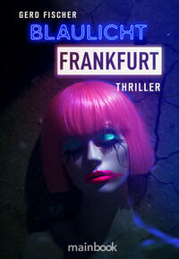 Vorderes Coverbild Blaulicht Frankfurt