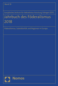 Vorderes Coverbild Jahrbuch des Föderalismus. Föderalismus, Subsidiarität und Regionen in Europa / Jahrbuch des Föderalismus 2018