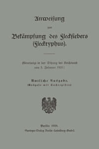 Vorderes Coverbild Anweisung zur Bekämpfung des Fleckfiebers (Flecktyphus)