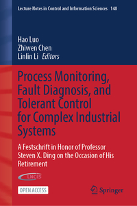 Vorderes Coverbild Process Monitoring, Fault Diagnosis, and Tolerant Control for Complex Industrial Systems