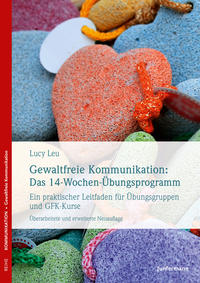 Vorderes Coverbild Gewaltfreie Kommunikation: Das 14-Wochen-Übungsprogramm