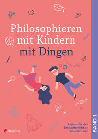 Vorderes Coverbild Philosophieren mit Kindern mit Dingen