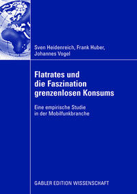 Vorderes Coverbild Flatrates und die Faszination grenzenlosen Konsums