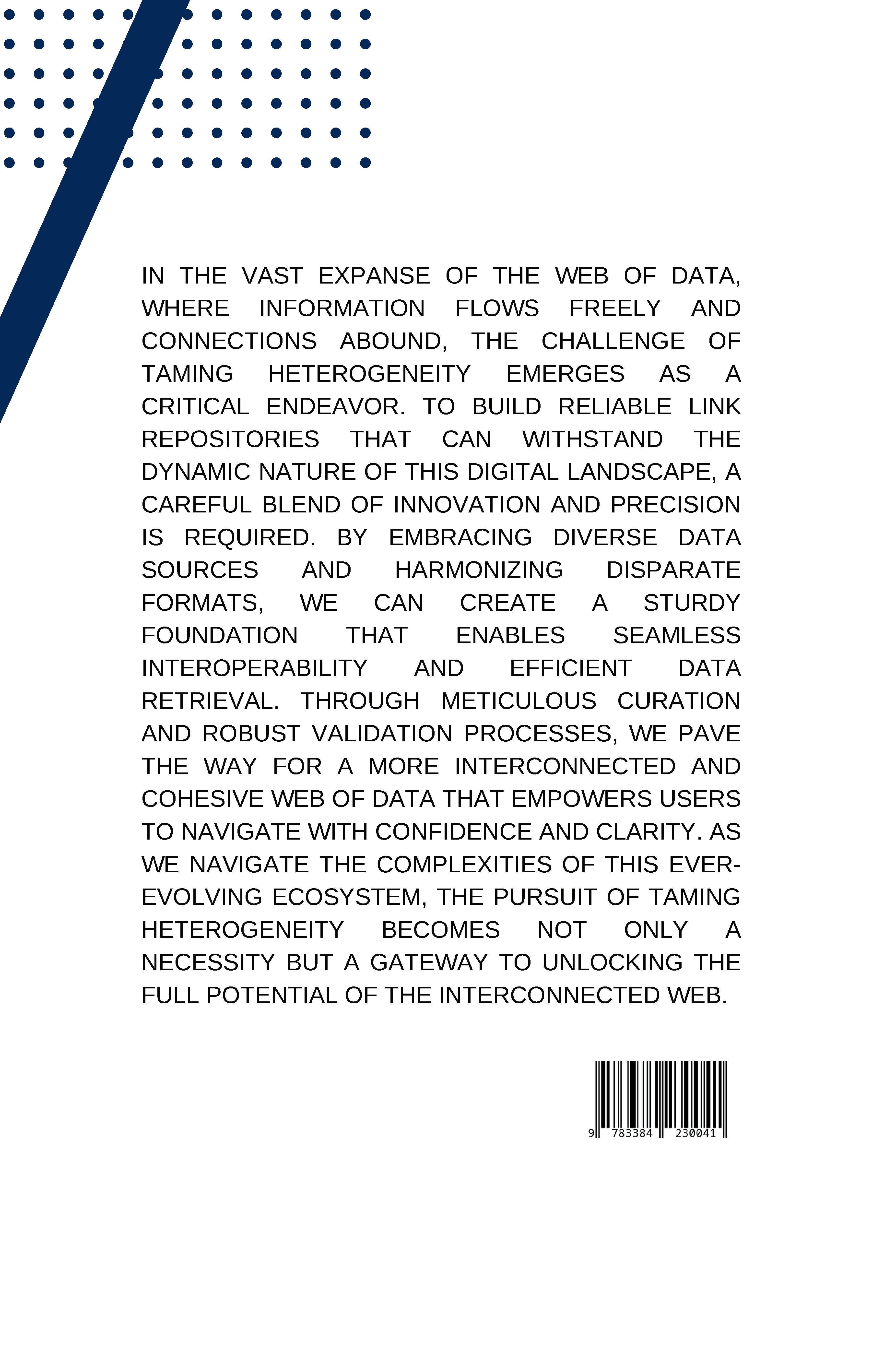 Rückseitencover Taming the Heterogeneity: Building Reliable Link Repositories for the Web of Data